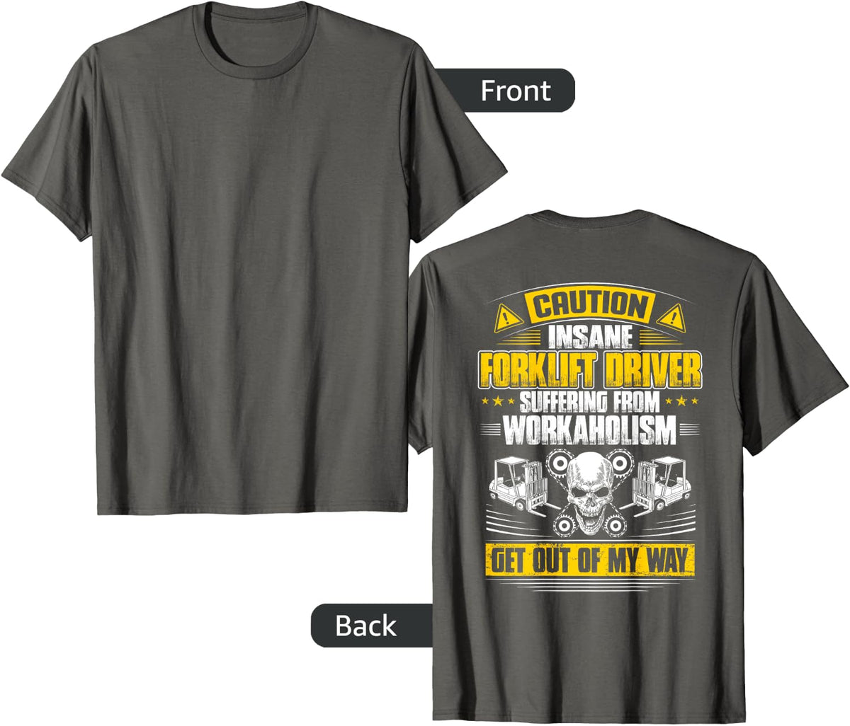 Forklift Operator Get Out of My Way Forklift Driver T-Shirt - Asphalt Grey