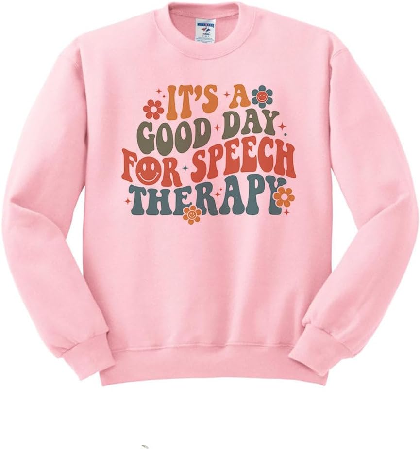 Good Day for Speech Therapy Sweatshirt Unisex - Pink