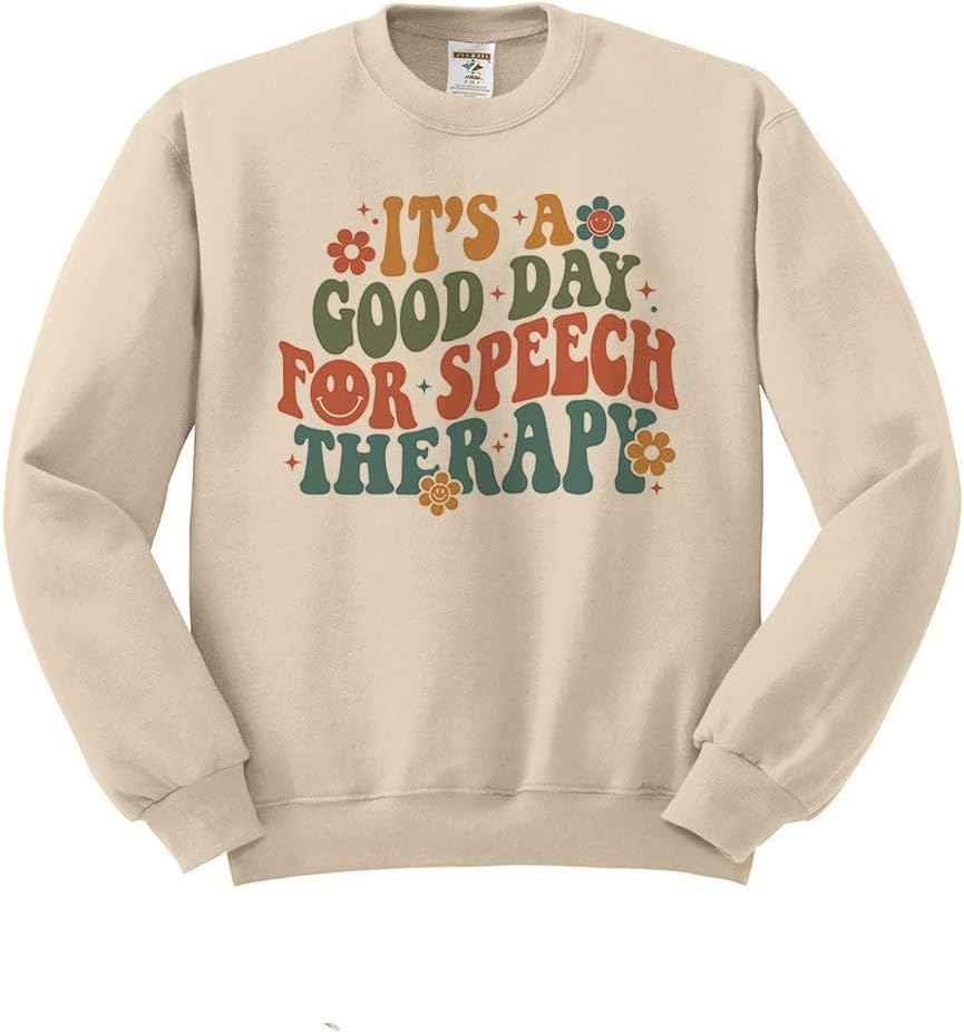 Good Day for Speech Therapy Sweatshirt Unisex - Sand