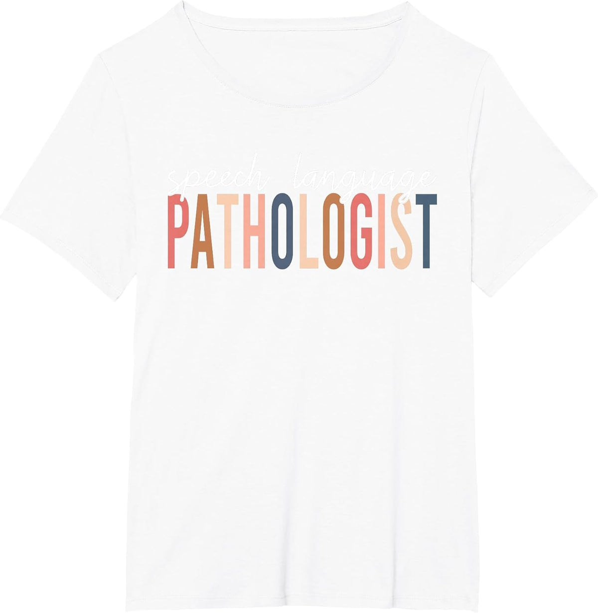 Speech Language Pathologist SLP Speech Therapy Pathology T-Shirt - White
