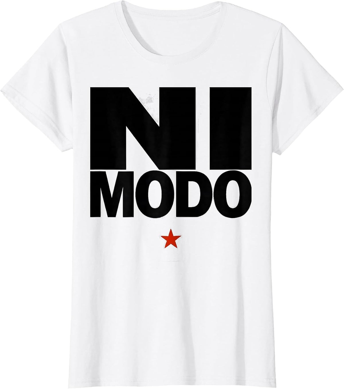Ni Modo Funny Spanish Cinco De Mayo Party Humor T-Shirt - White