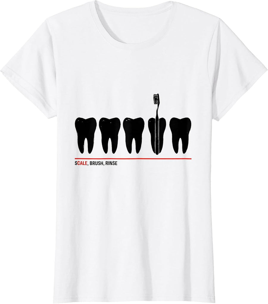 Women's Scale Brush Rinse Funny Dental Hygienist Humor T-Shirt - White