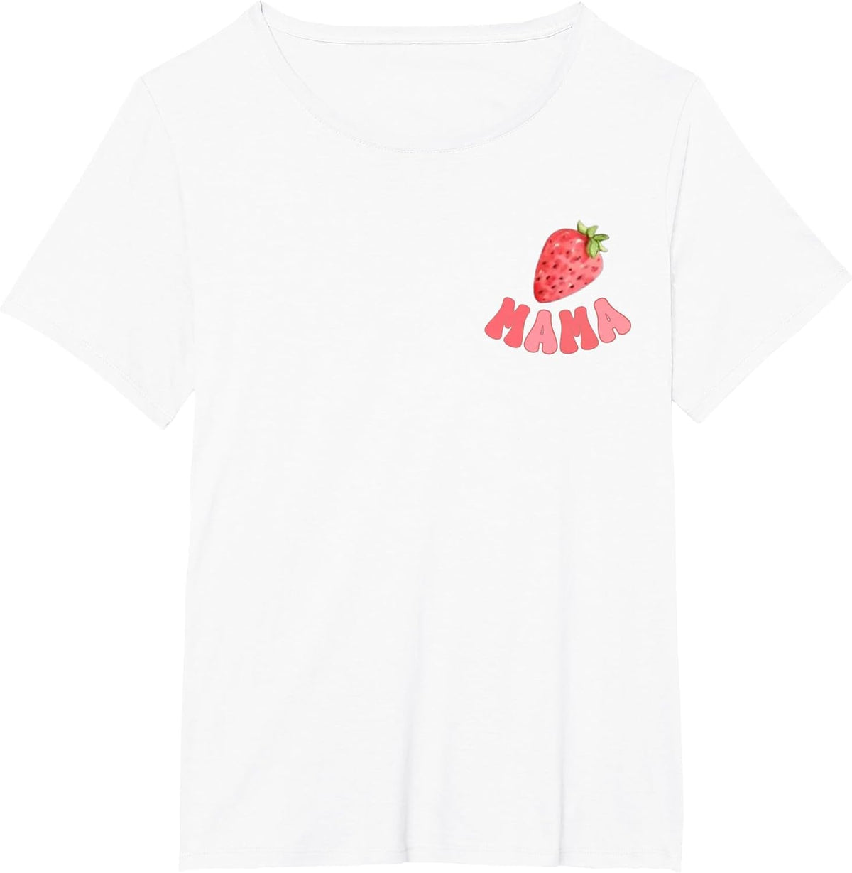 Mama Strawberry First Birthday Family Funny Strawberry Mom T-Shirt - White
