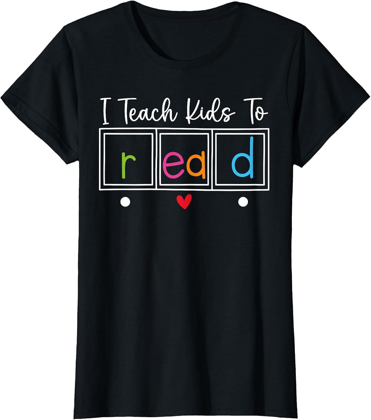 I Teach Kids to Read, Funny Reading Teacher Appreciation T-Shirt - Black