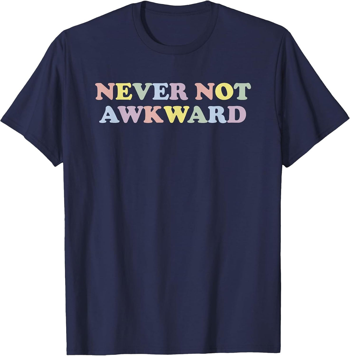 Never Not Awkward Girls Fun Cute Novelty T-Shirt - Navy Blue