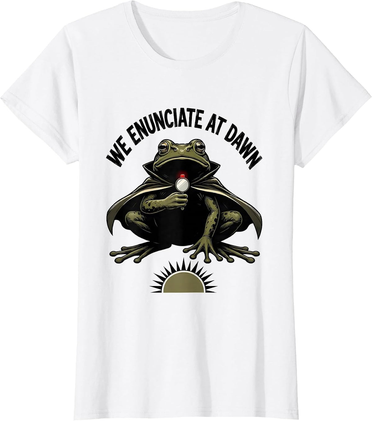 Women's We Enunciate At Dawn Funny Frog Speech Therapist Back T-Shirt - White
