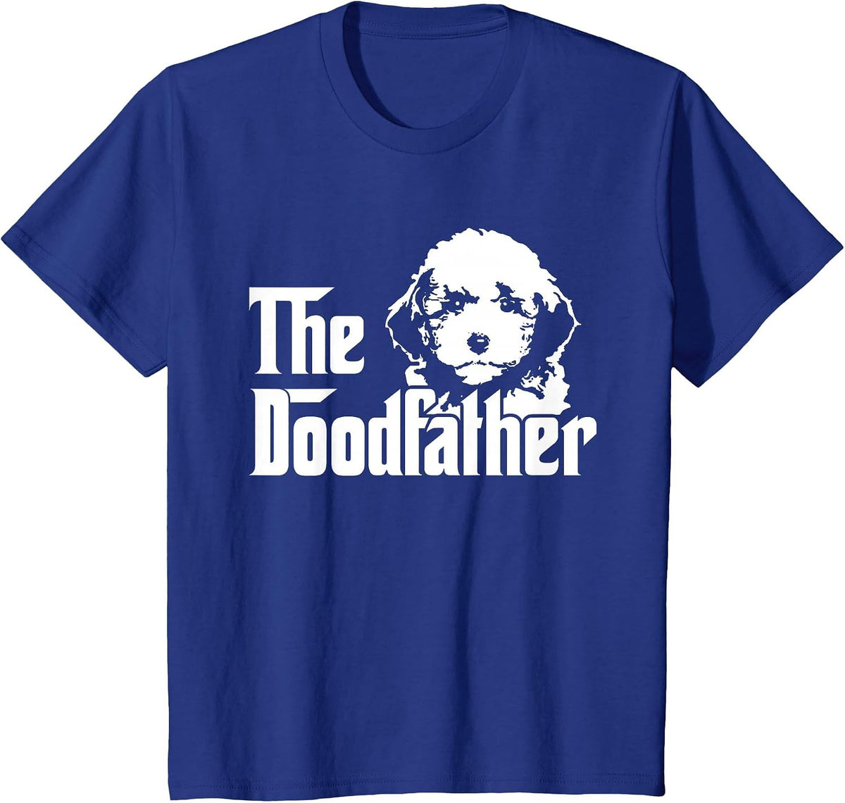 The Doodfather - Funny Dog Goldendoodle Labradoodle T-Shirt - Royal Blue