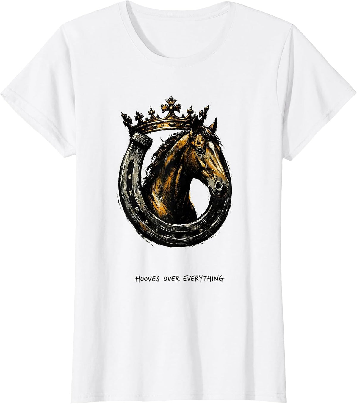 Hooves Over Everything Horse Lover Design T-Shirt - White