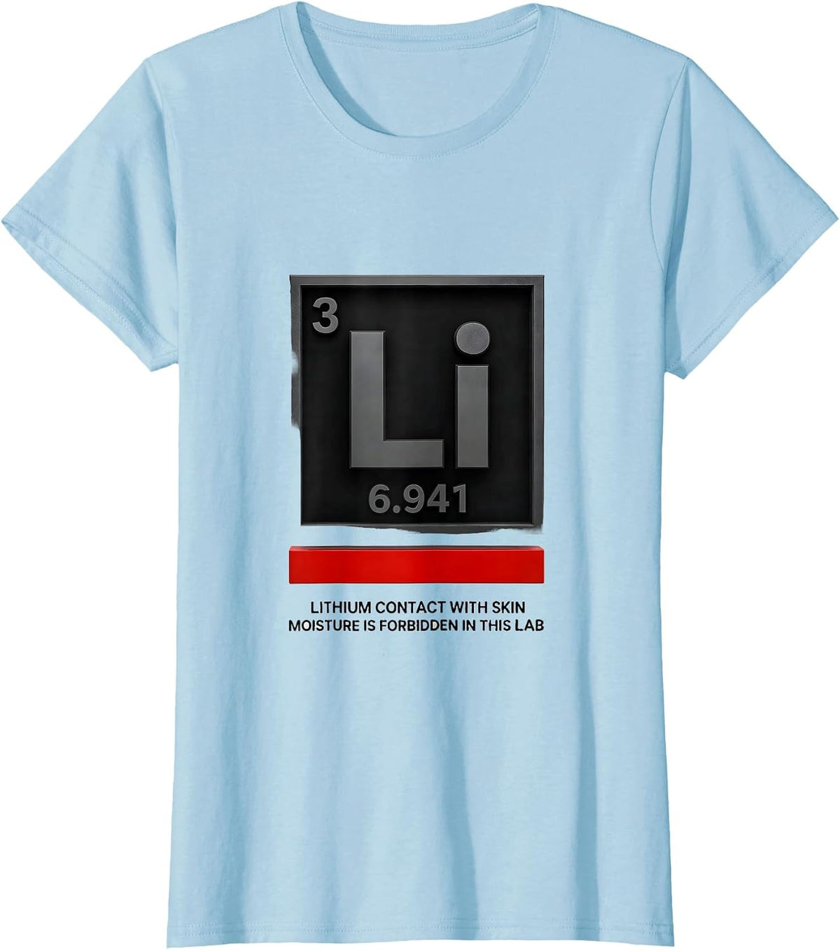 Lithium Contact With Skin Moisture Is Forbidden In This Lab T-Shirt - Baby Blue