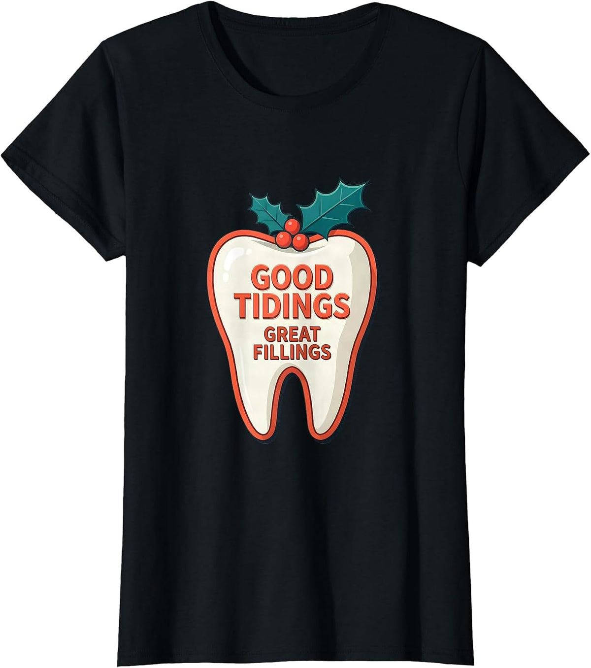 Good Tidings, Great Fillings Funny Dentist Christmas Dental T-Shirt - Black