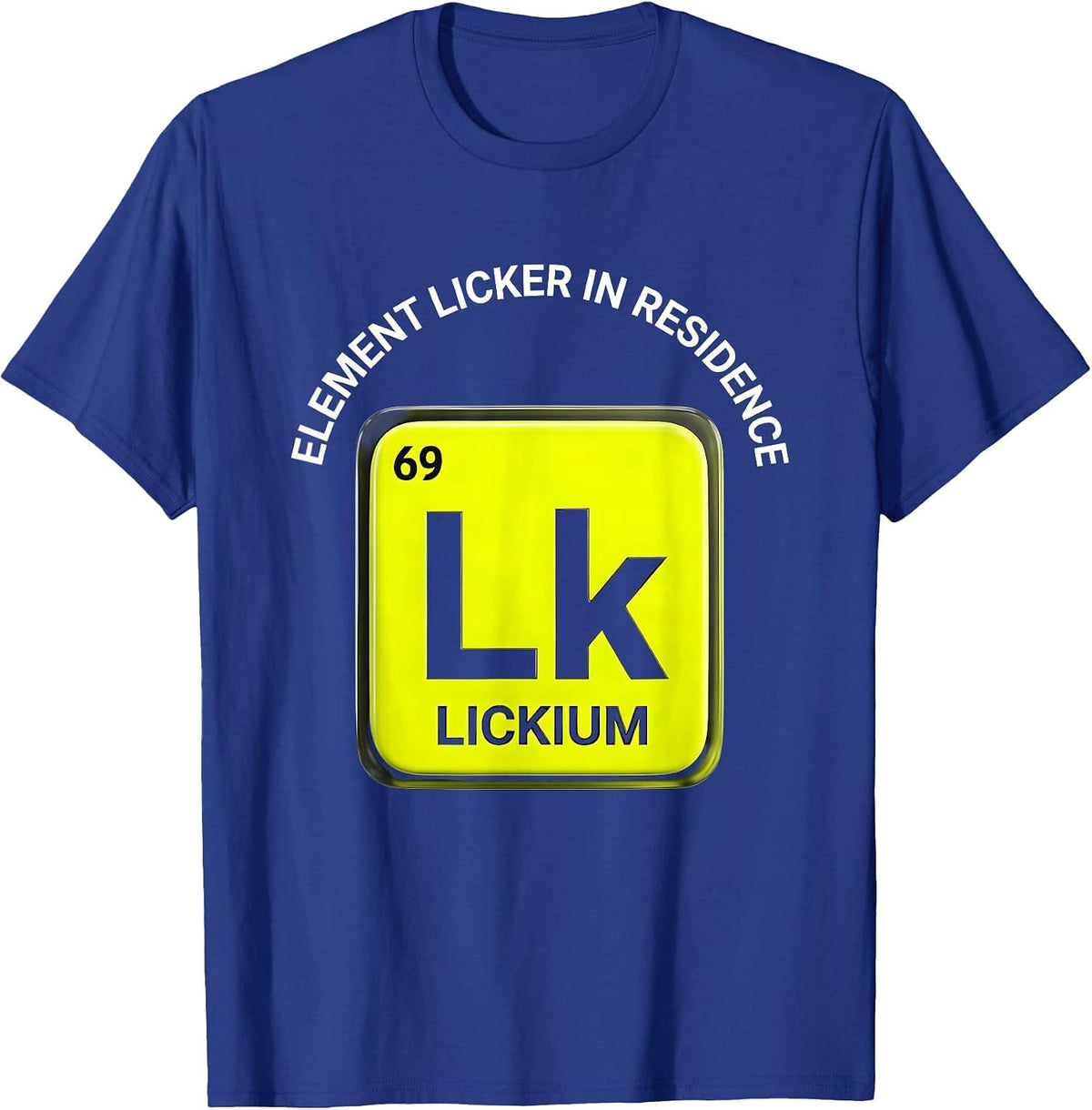 Element Licker In Residence Periodic Table Design T-Shirt - Royal Blue