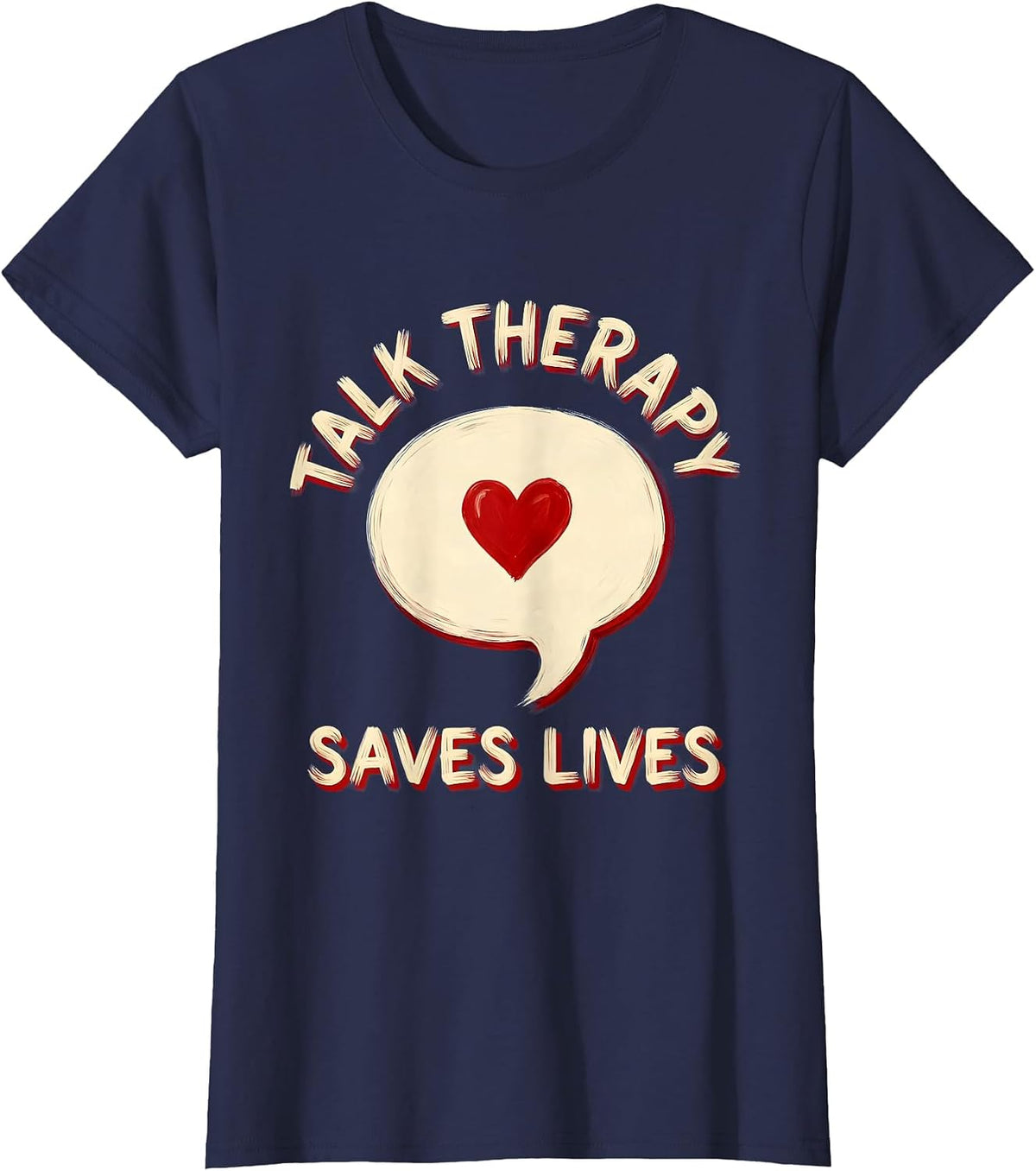 Women's Talk Therapy Saves Lives Speech Therapy Design T-Shirt - Navy Blue