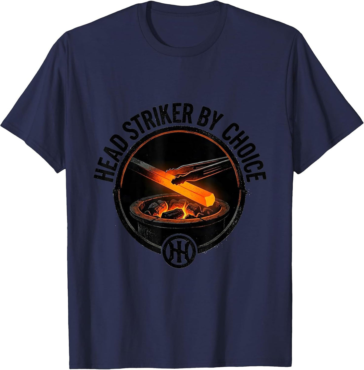 Men's Head Striker By Choice Funny Blacksmith Forge Gift T-Shirt - Navy Blue