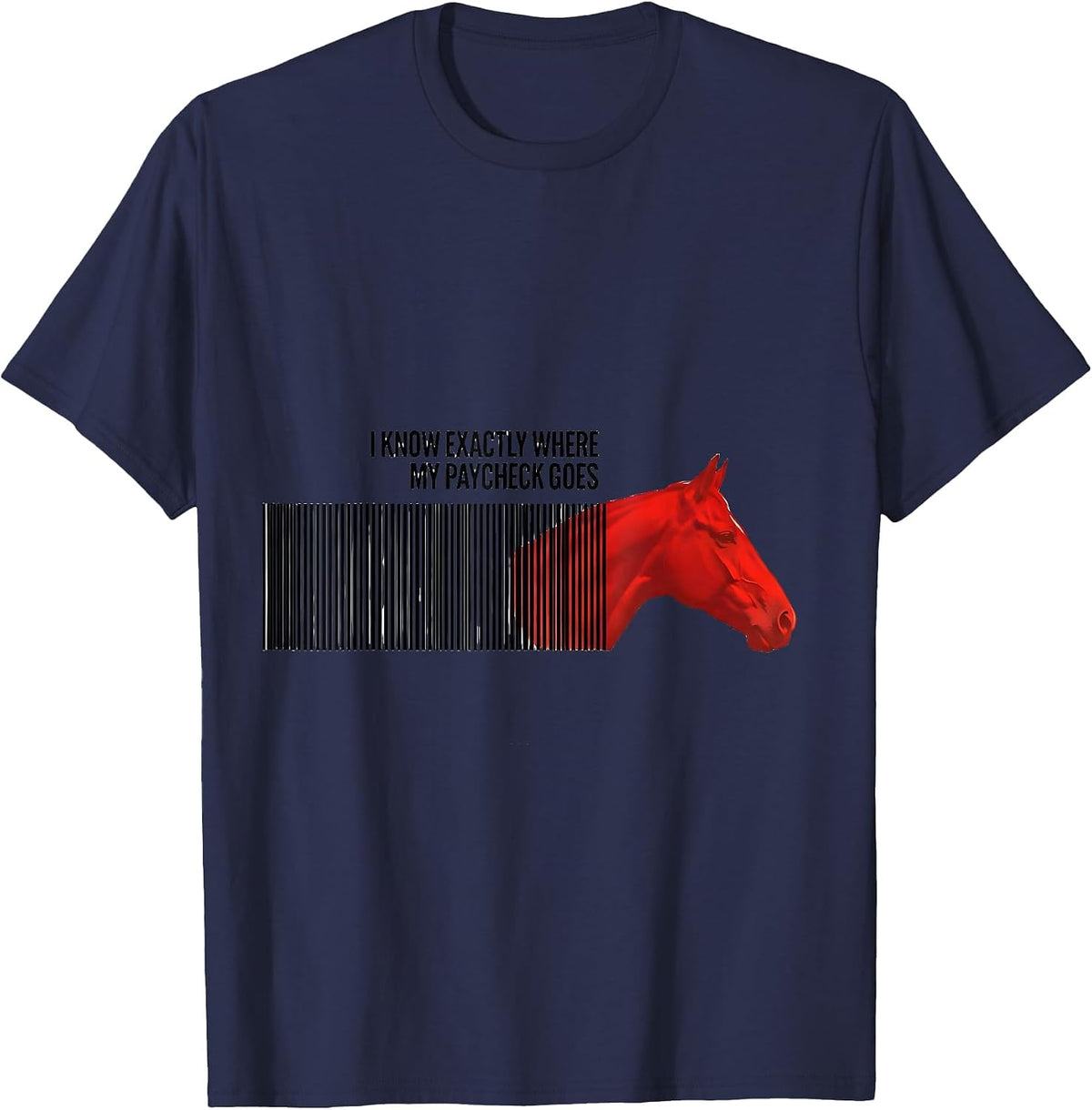 I Know Exactly Where My Paycheck Goes Funny Horse Lover Girl T-Shirt - Navy Blue