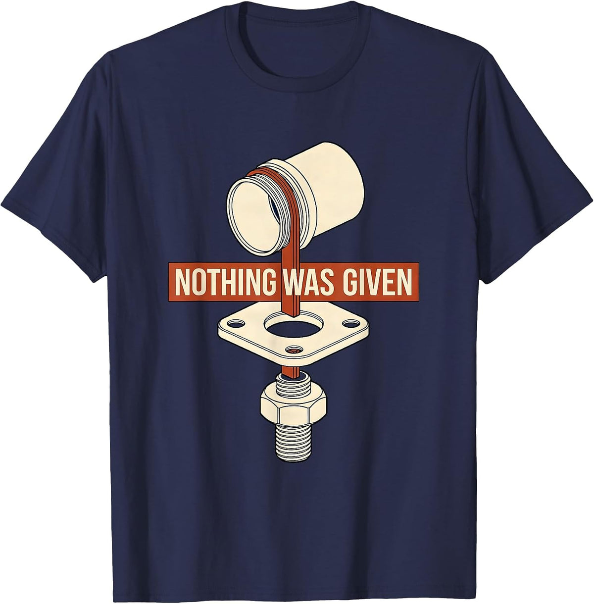Men's Nothing Was Given Union Strong Skilled Trade Labor Day T-Shirt - Navy Blue