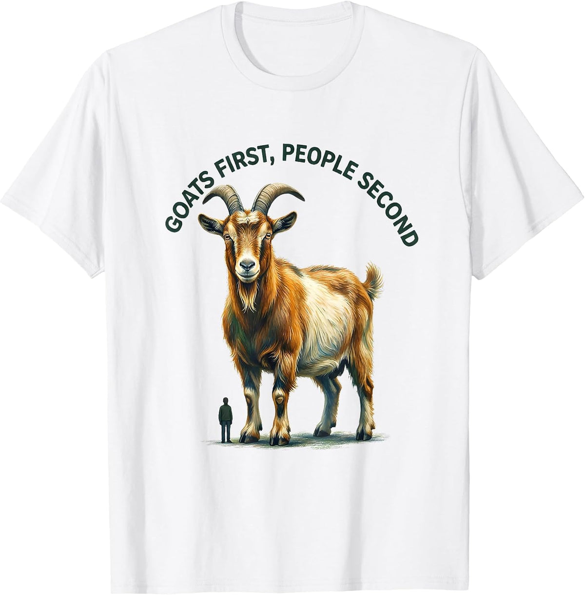 Men's Goats First People Second Funny Goat Lover Storybook Humor T-Shirt - White