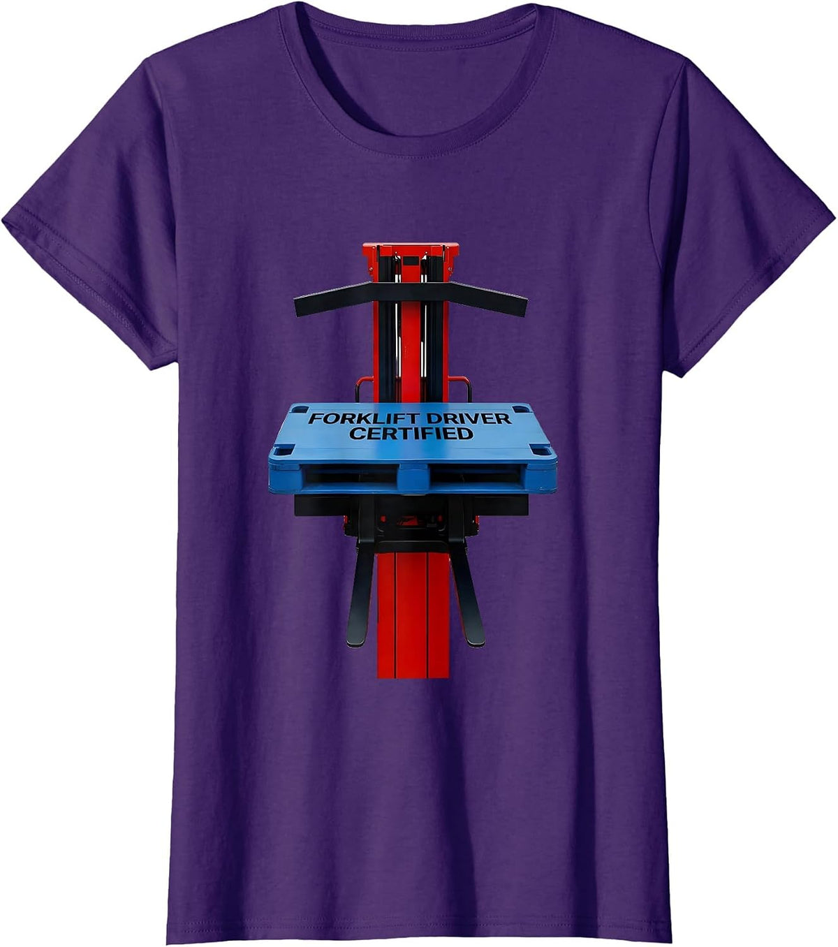 Women's Forklift Driver, Certified Funny Forklift Operator Warehouse T-Shirt - Purple