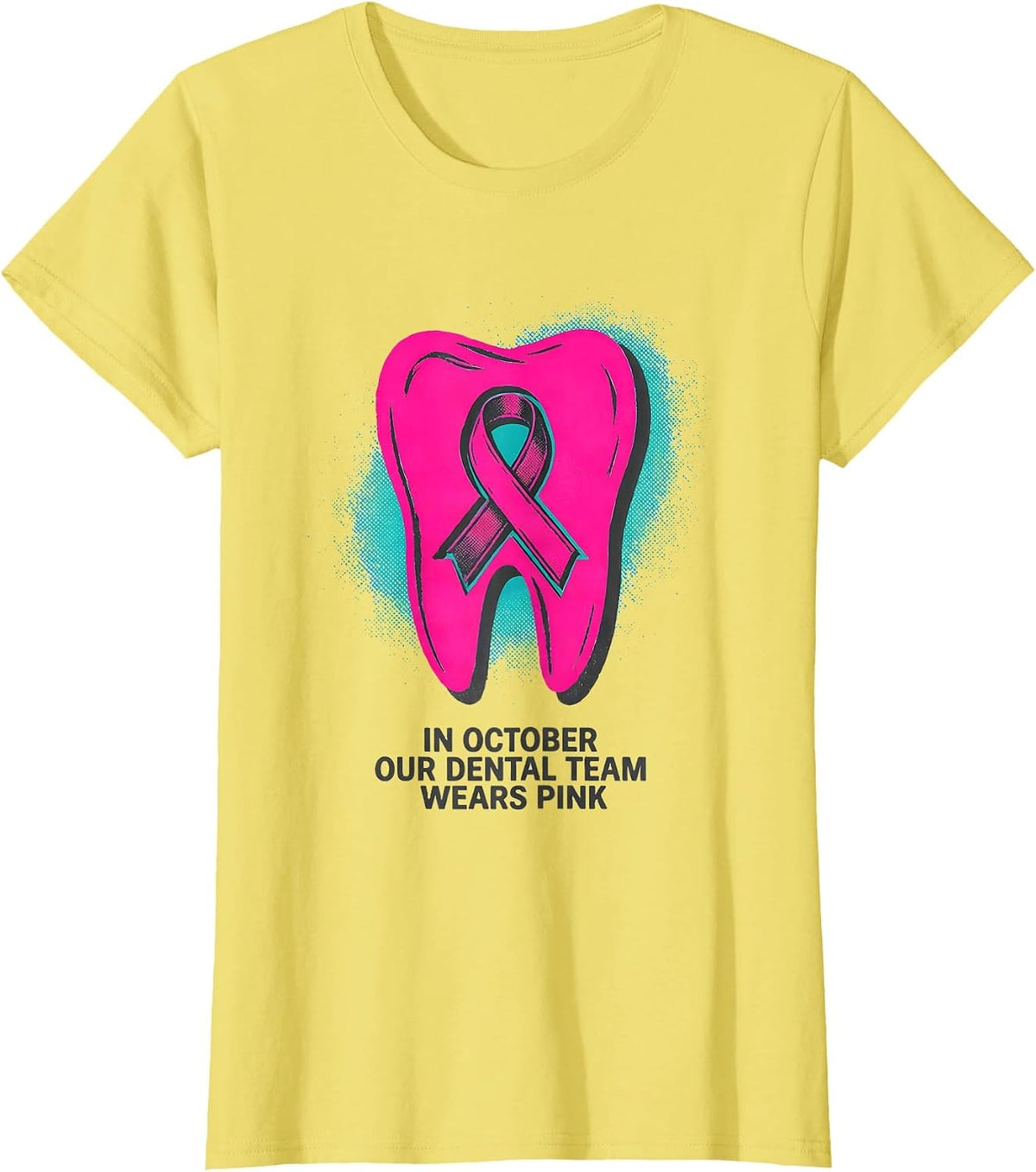 In October Our Dental Team Wears Pink Risograph Dental Staff T-Shirt - Lemon Yellow