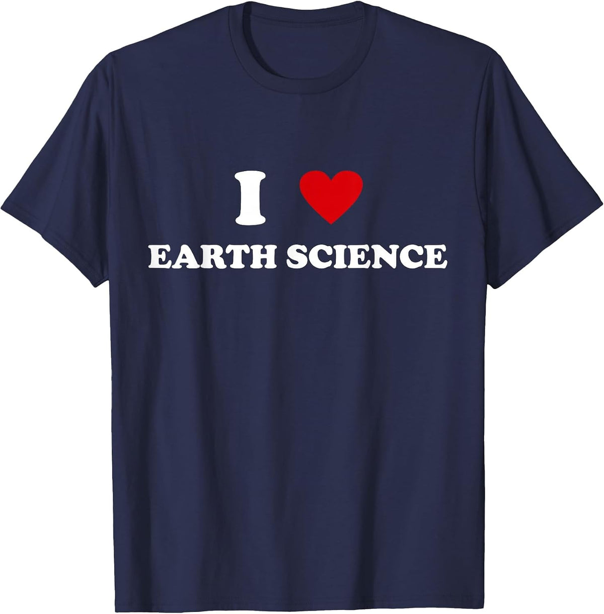 I Heart Teacher - Funny I Love Earth Science T-Shirt - Navy Blue