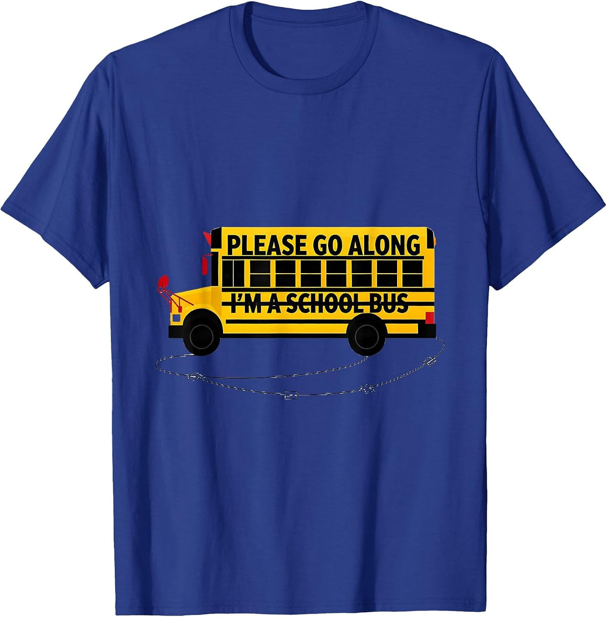 Please Go Along, I'm A School Bus Funny Halloween Costume T-Shirt - Royal Blue