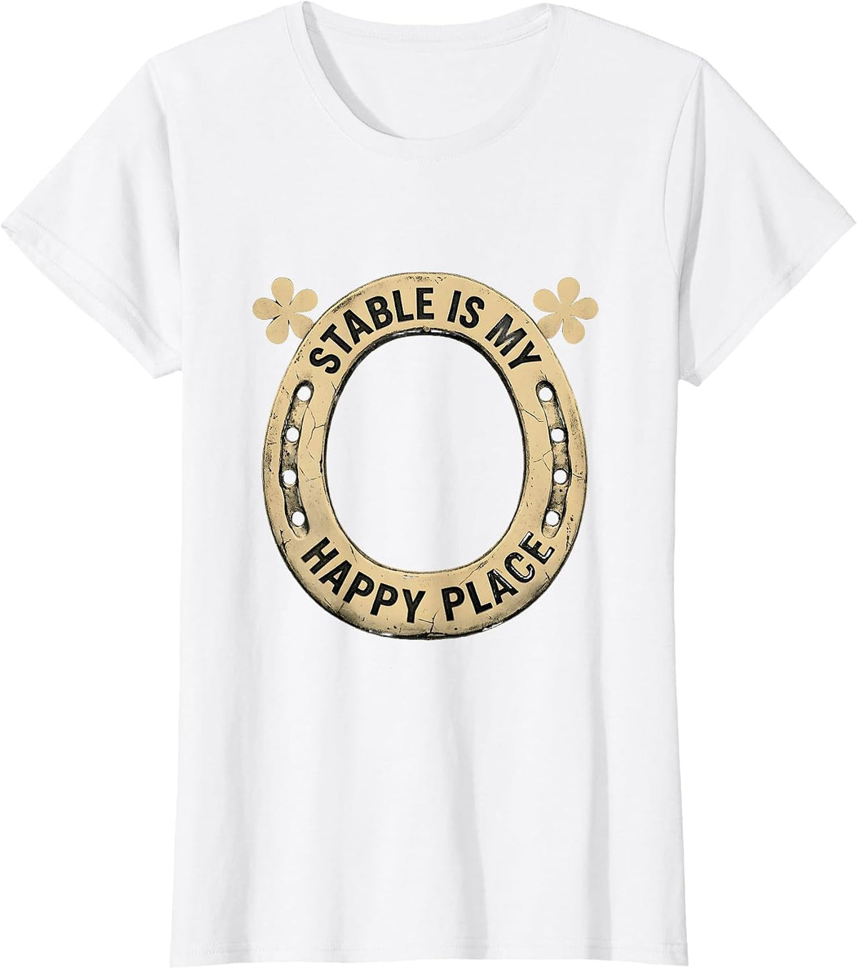 Stable Is My Happy Place Horse Lover Design T-Shirt - White