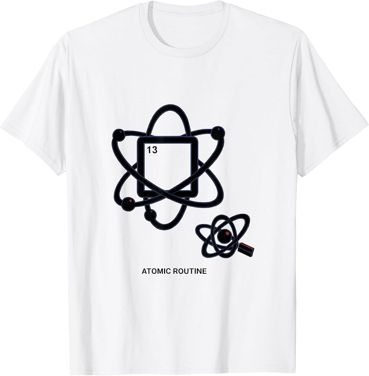 Men's Atomic Routine Editorial Conceptual Science Humor Gift T-Shirt - White