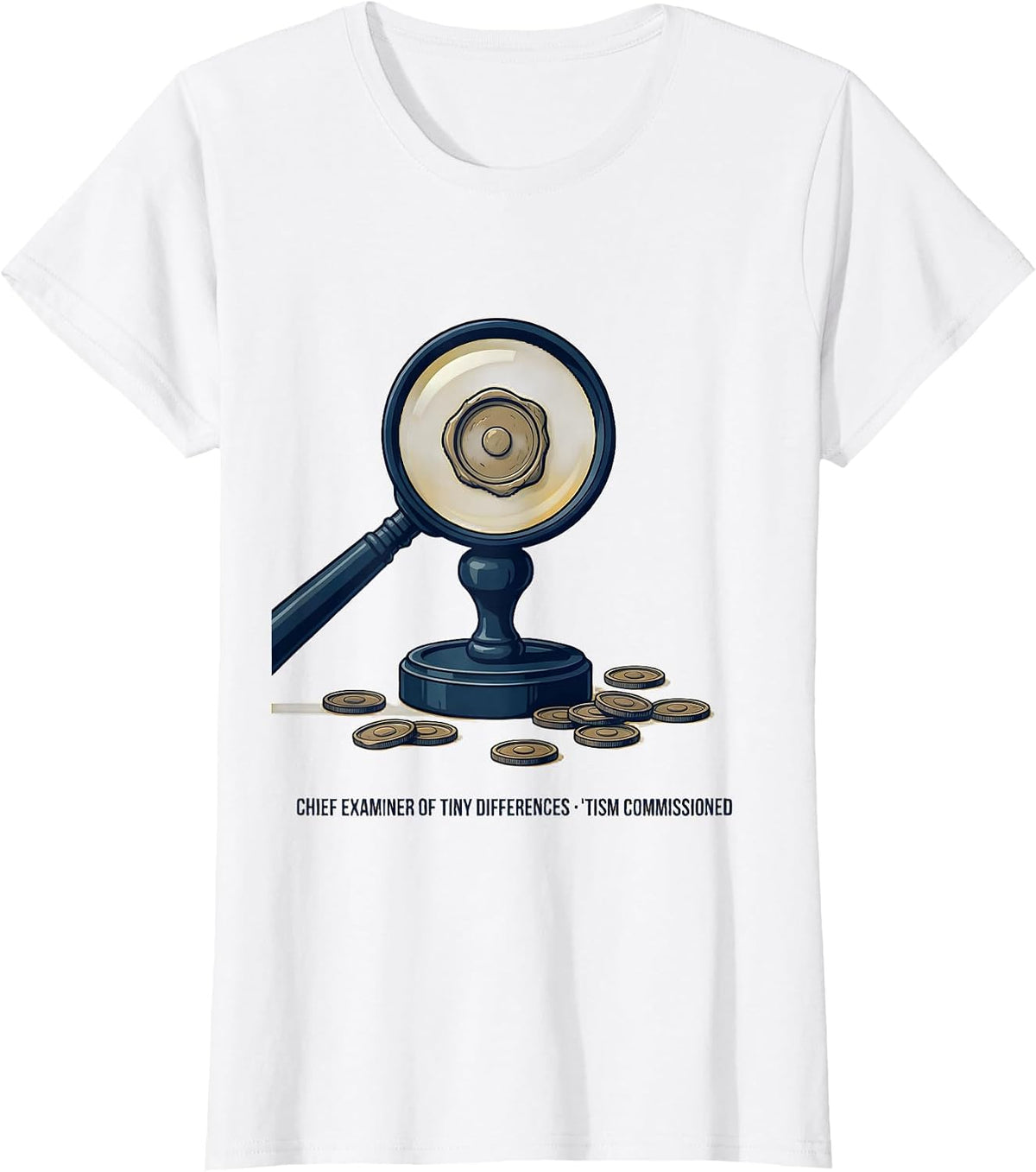 Women's Chief Examiner Of Tiny Differences, 'Tism Commissioned T-Shirt - White