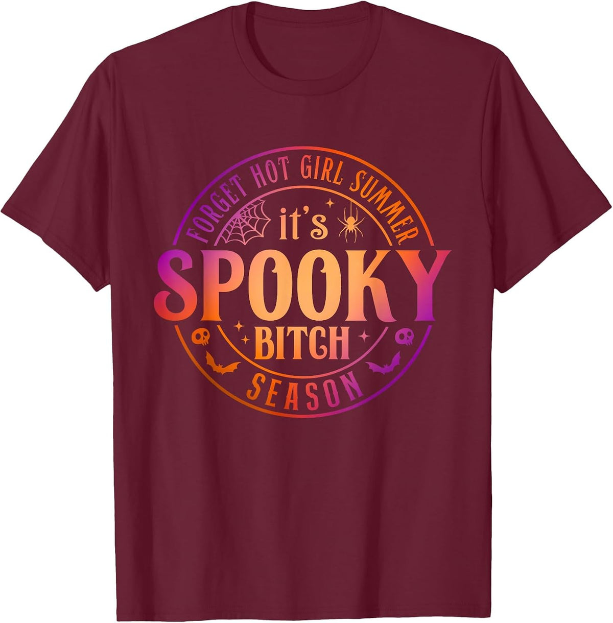 It's Spooky Bitch Season Funny Witch Halloween Tee T-Shirt - Burgundy