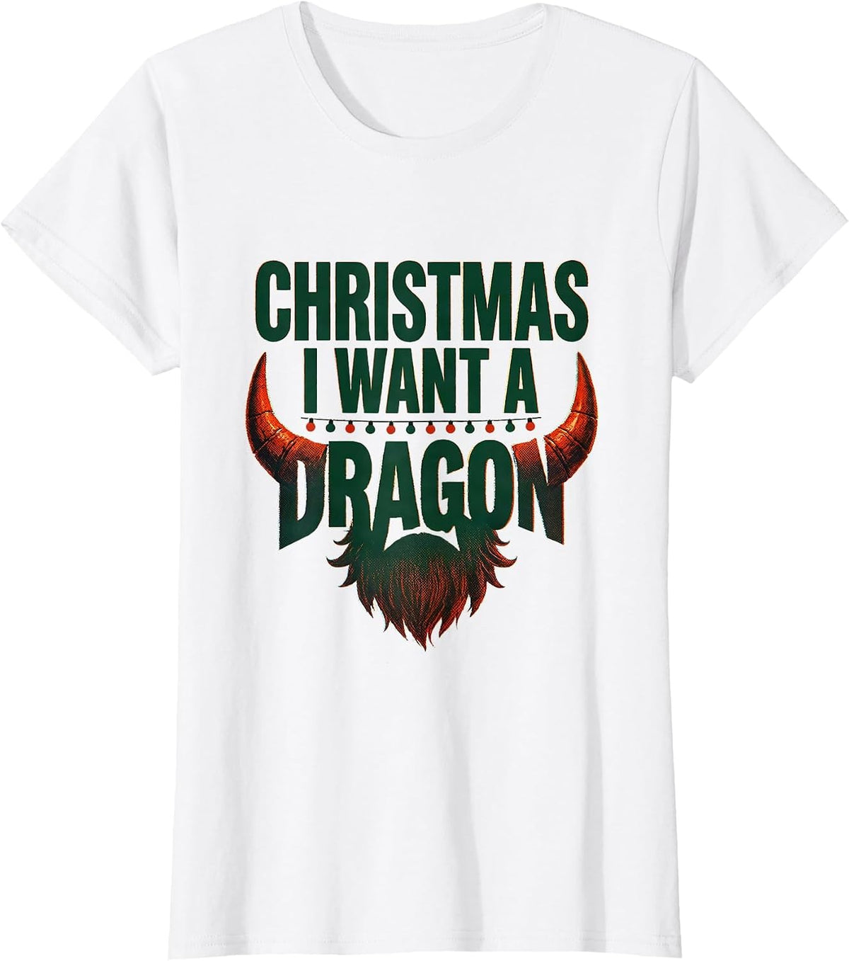 Women's Christmas I Want A Dragon Funny Fantasy Dragon Lover Gift T-Shirt - White