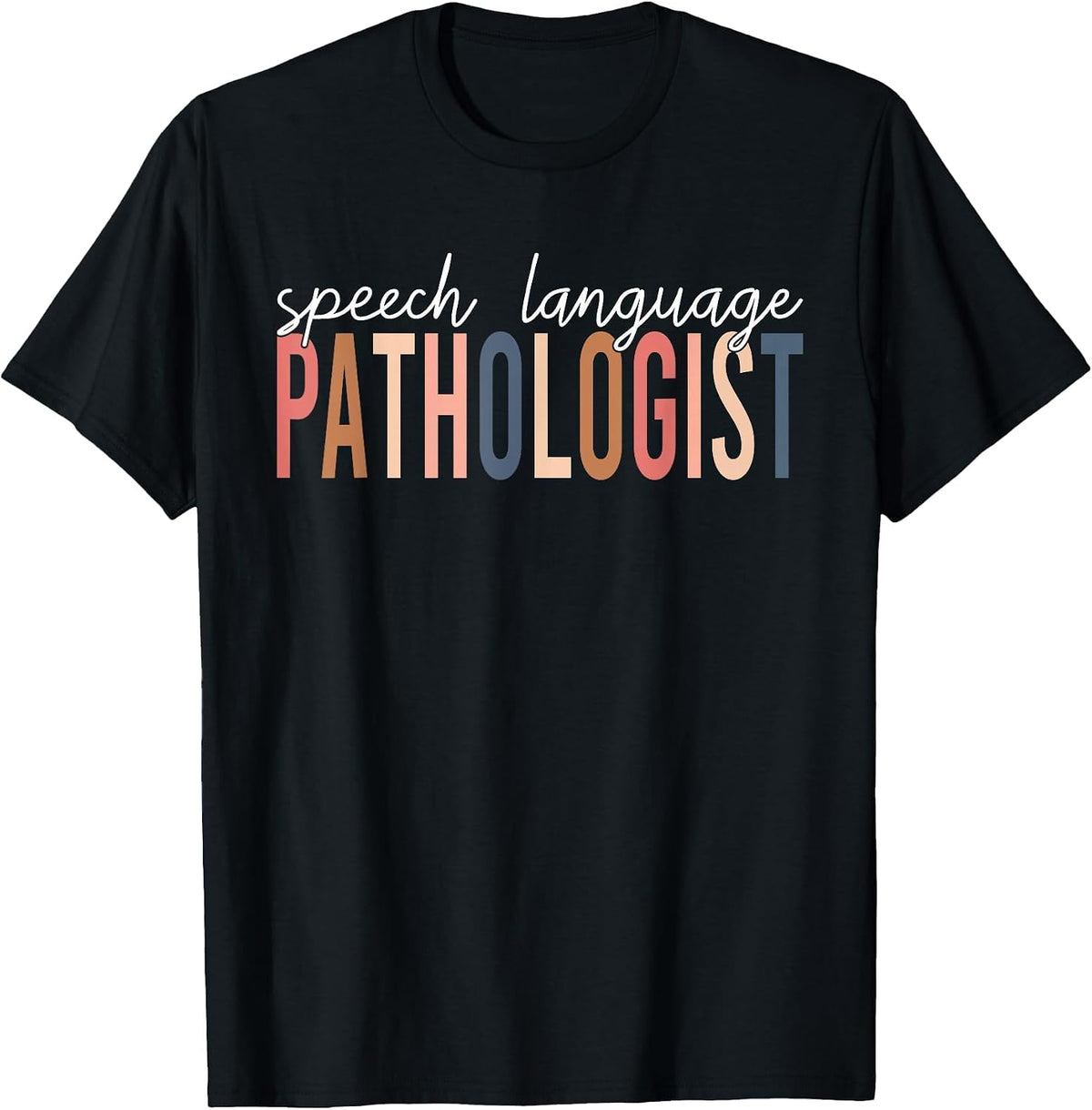 Speech Language Pathologist SLP Speech Therapy Pathology T-Shirt - Black