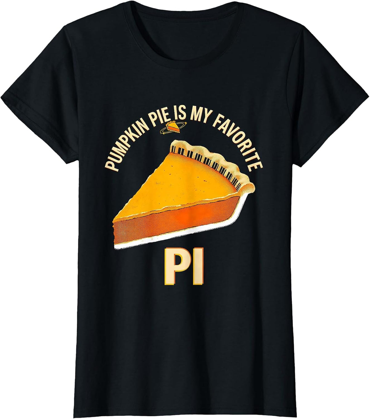 Pumpkin Pie Is My Favorite Pi Funny Thanksgiving Dessert T-Shirt - Black