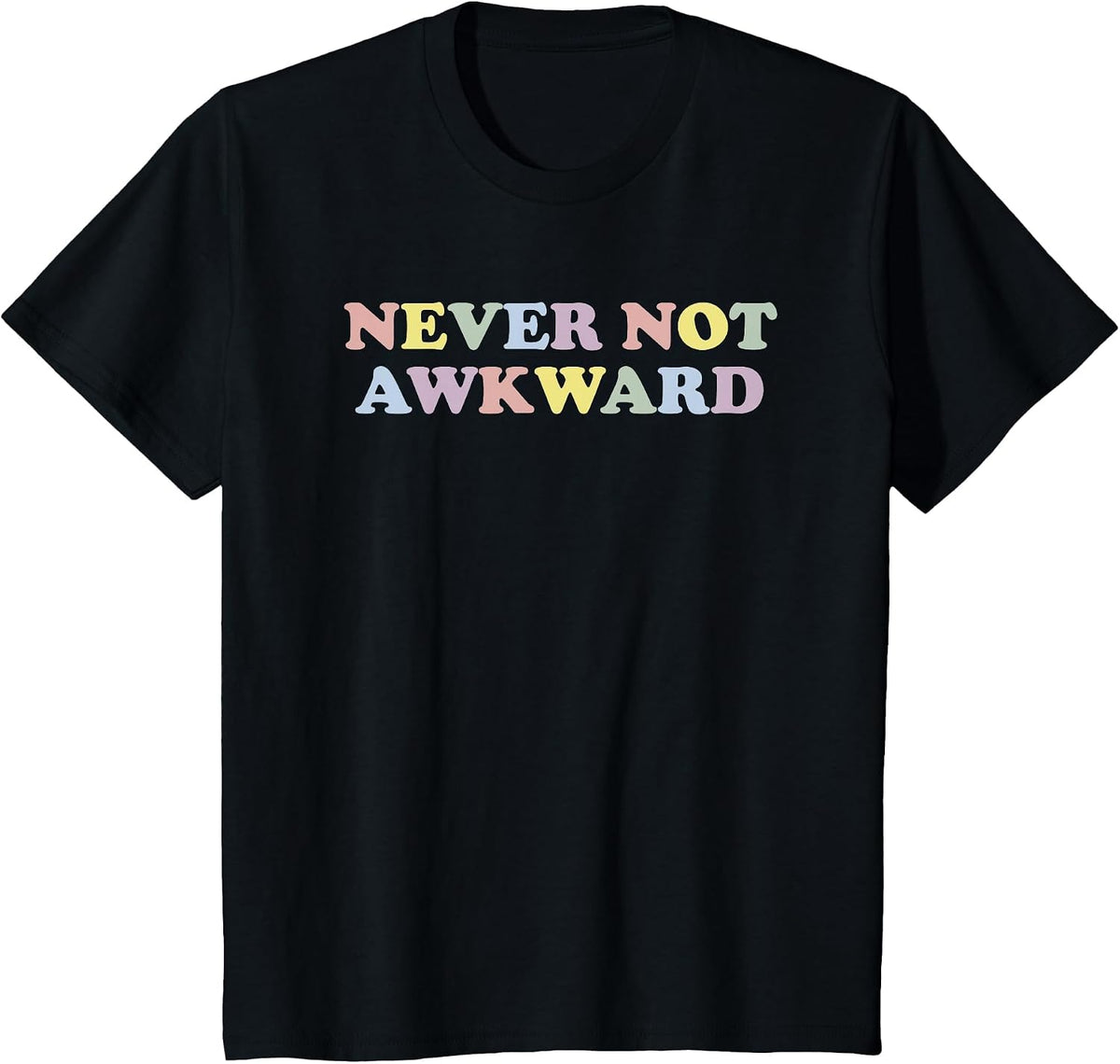 Never Not Awkward Girls Fun Cute Novelty T-Shirt - Black