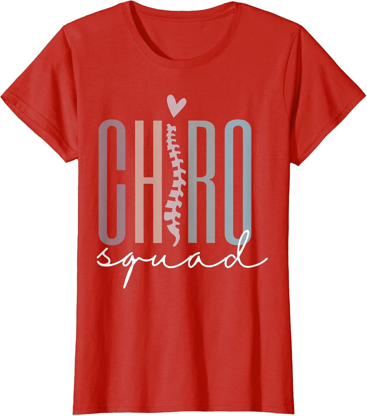 Chiro Squad Chiropractor Ofice Chiropractic Graduation T-Shirt - Red