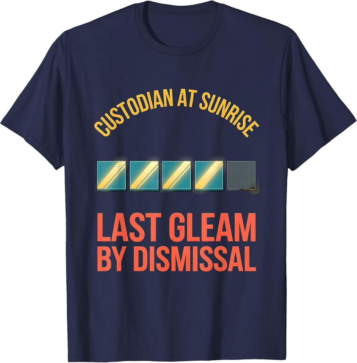 Men's Custodian At Sunrise, Last Gleam By Dismissal Funny T-Shirt - Navy Blue