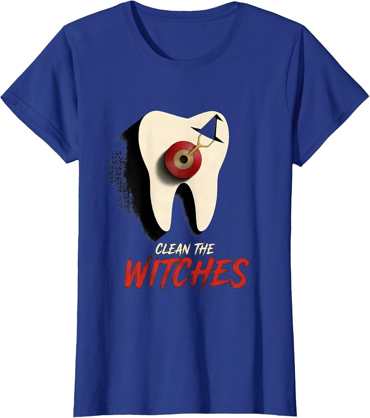 Women's Clean the Witches Funny Dentist Dental Hygienist Halloween T-Shirt - Royal Blue