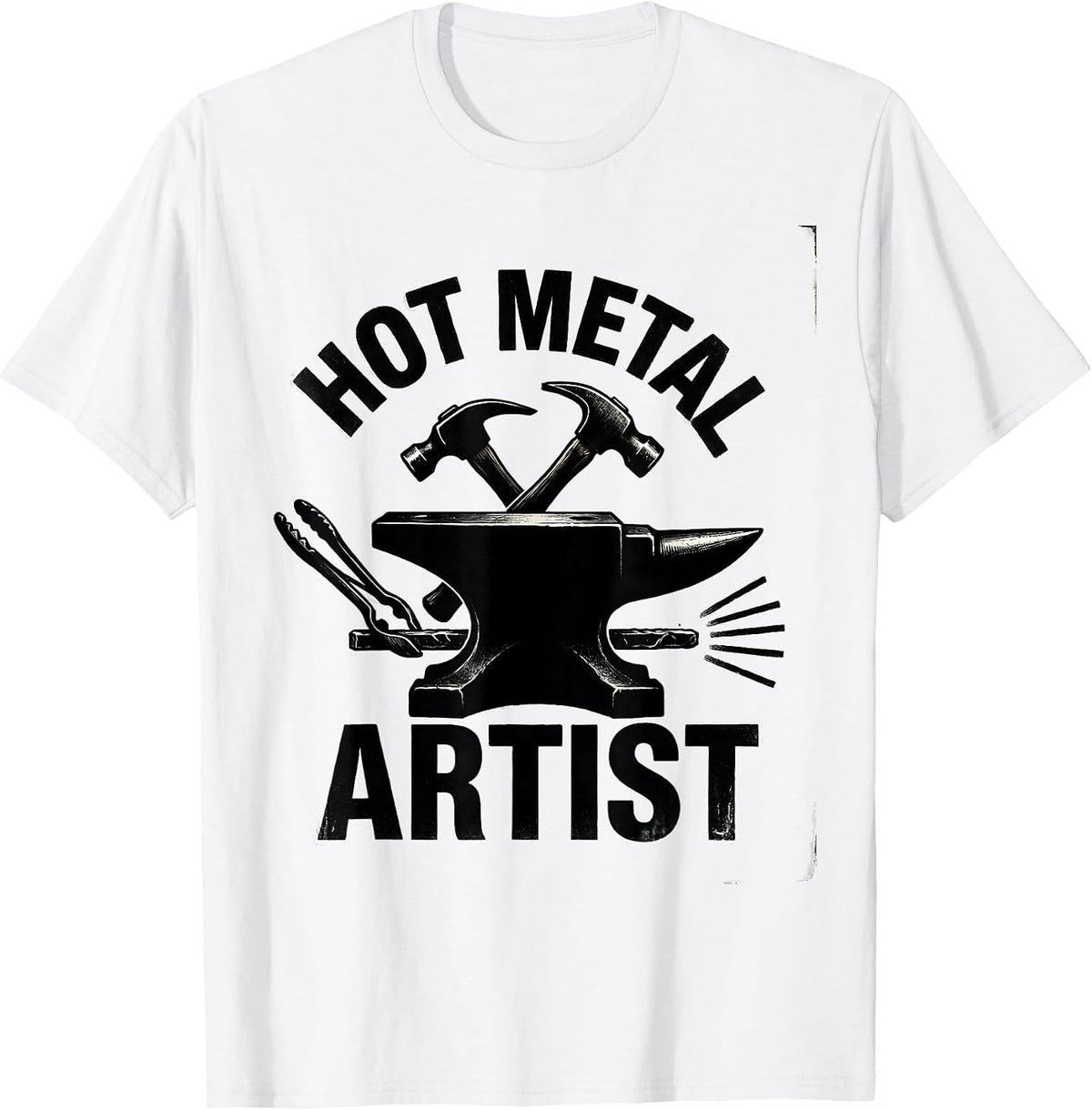 Men's Hot Metal Artist Funny Blacksmith Forge Trade Pride Humor T-Shirt - White