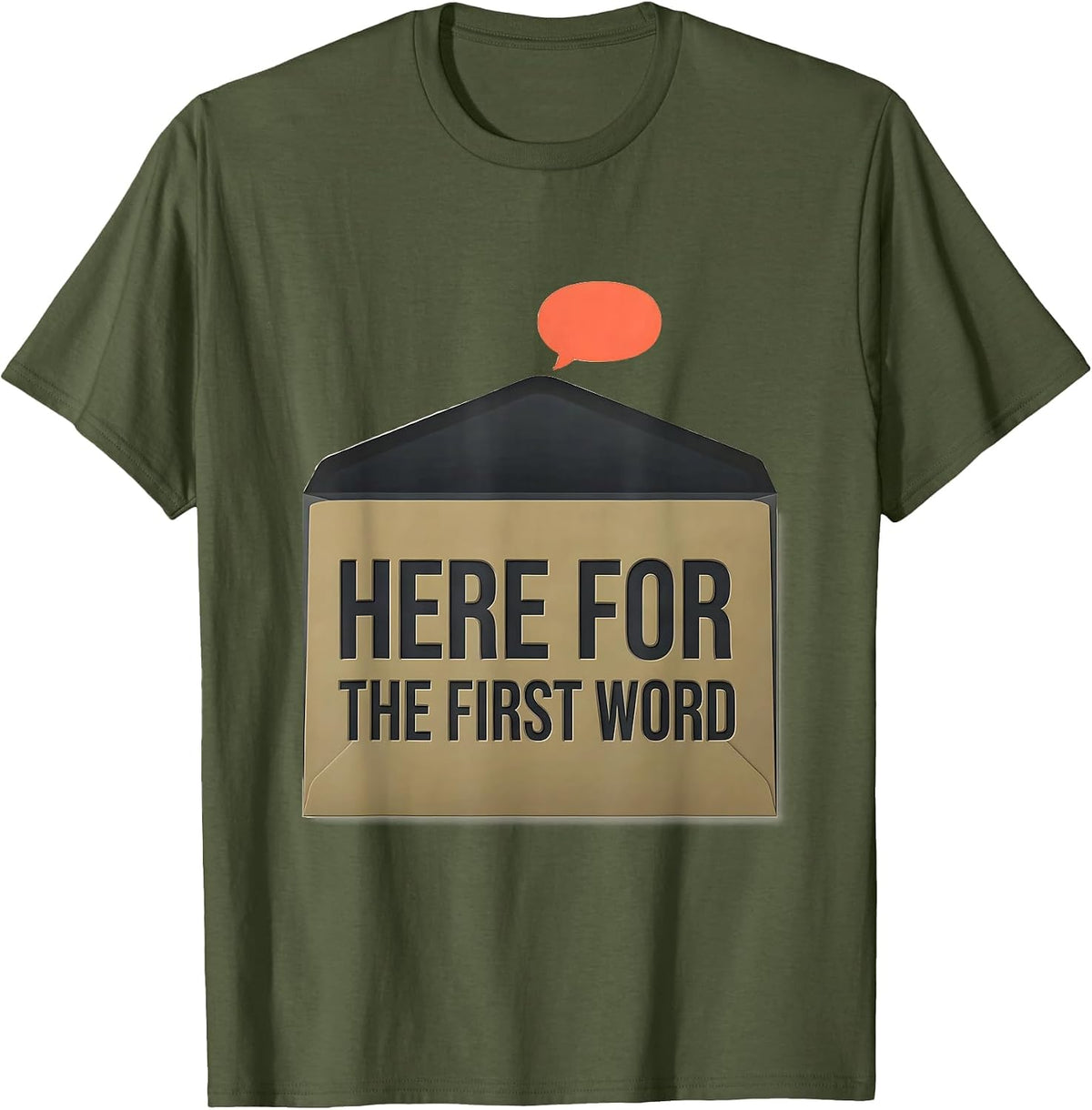 Men's Here For The First Word Speech Language Pathologist SLP T-Shirt - Olive Green