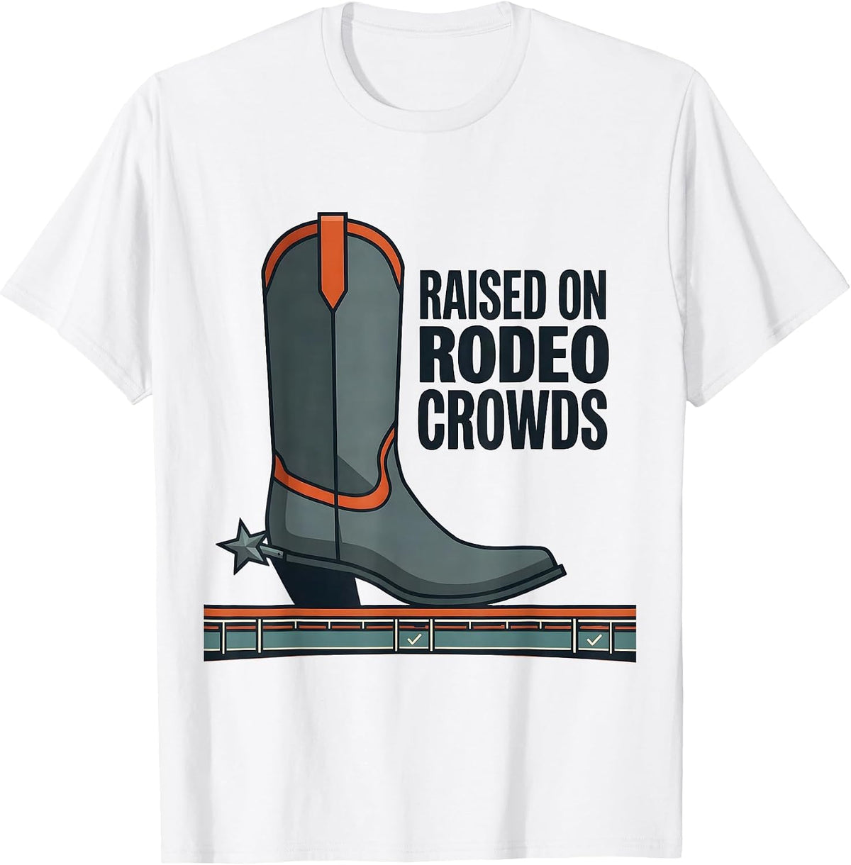 Men's Raised On Rodeo Crowds Western Cowboy Heritage Pride T-Shirt - White