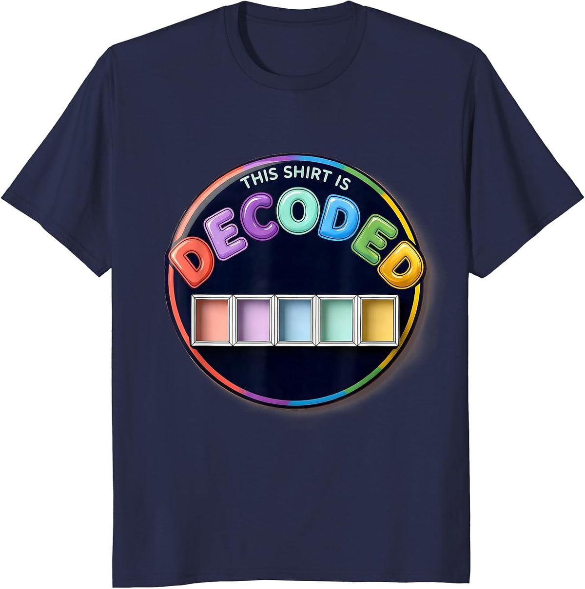 This Shirt Is Decoded Science of Reading Literacy Teacher T-Shirt - Navy Blue