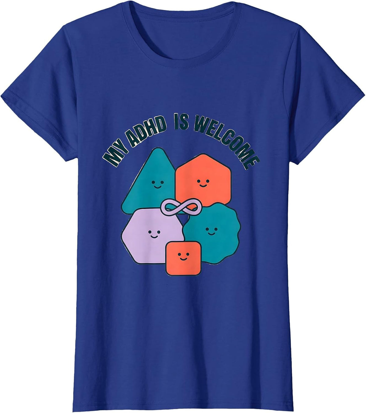 Women's My ADHD Is Welcome Funny Neurodivergent ADHD Awareness Humor T-Shirt - Royal Blue