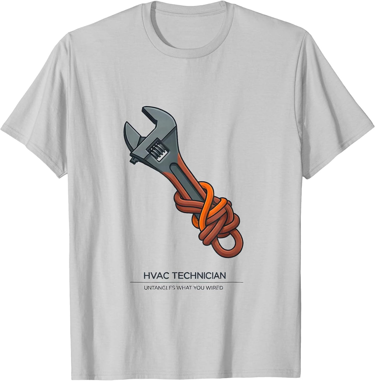 Men's HVAC Technician: Untangles What You Wired Funny T-Shirt - Silver Grey