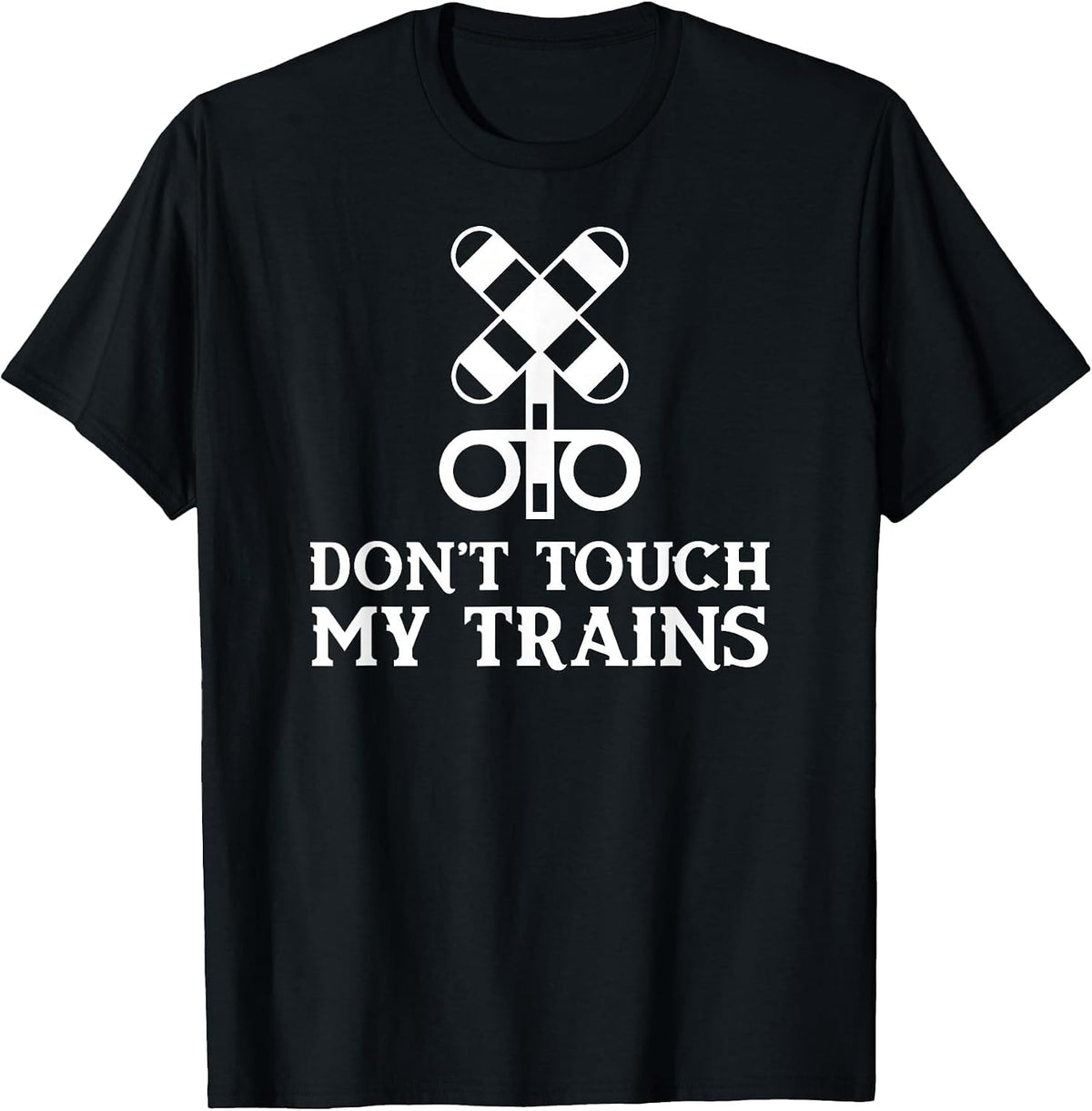 Don't Touch My Trains T-Shirt - Black