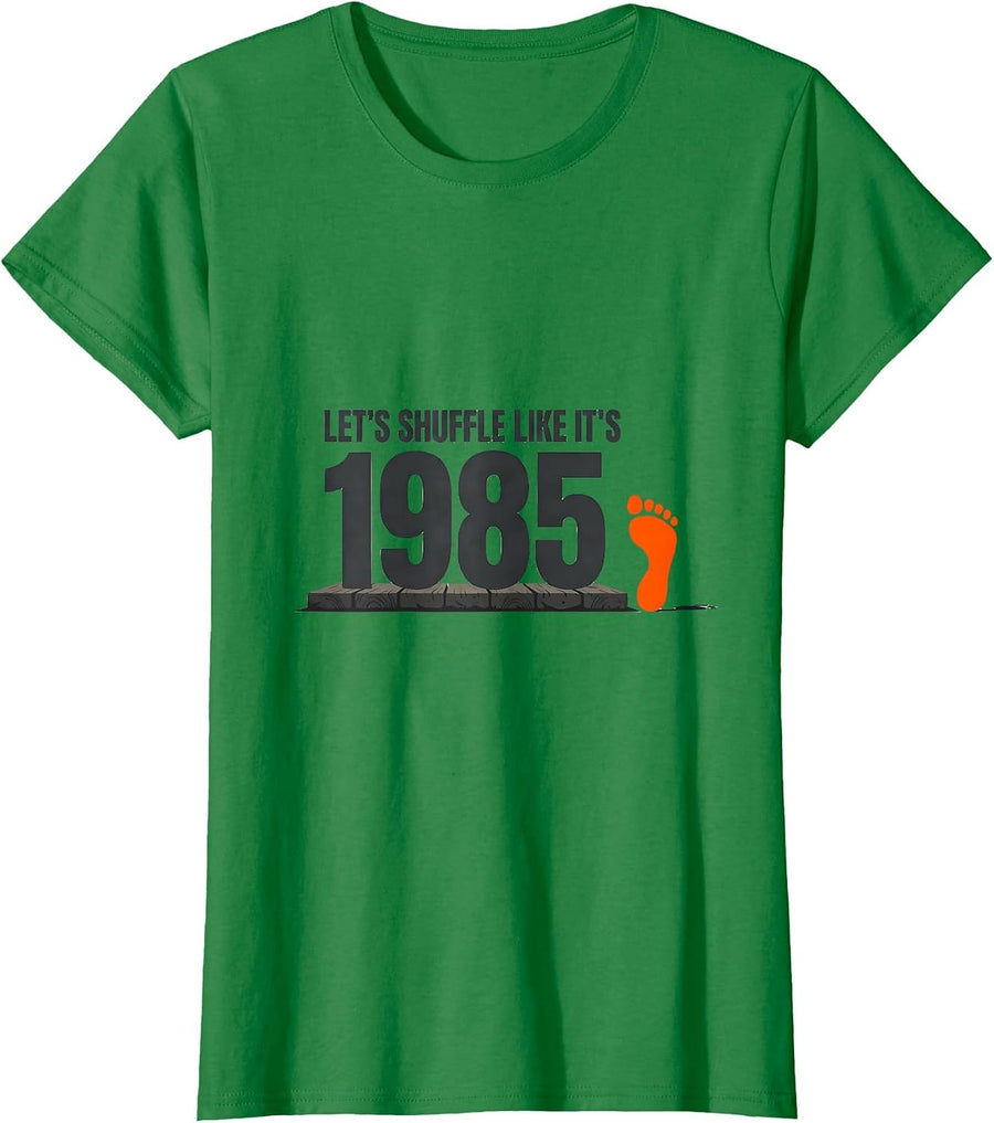 Women's Let's Shuffle Like It's 1985 Vintage Retro Birthday Humor T-Shirt - Kelly Green