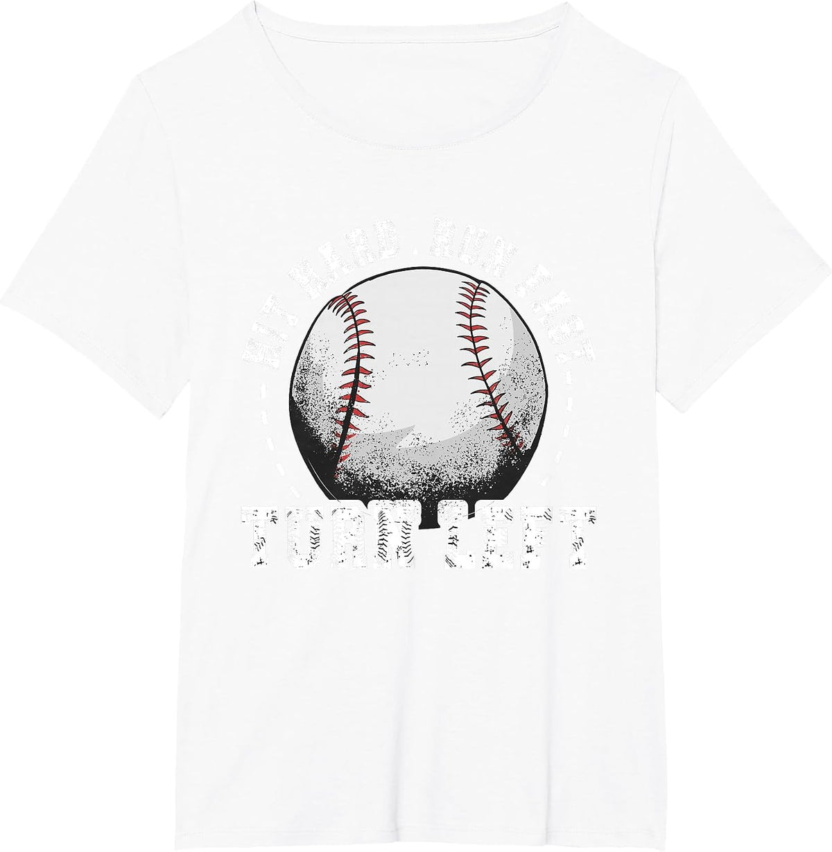 Hit Hard Run Fast Turn Left Baseball Player T-Shirt - White