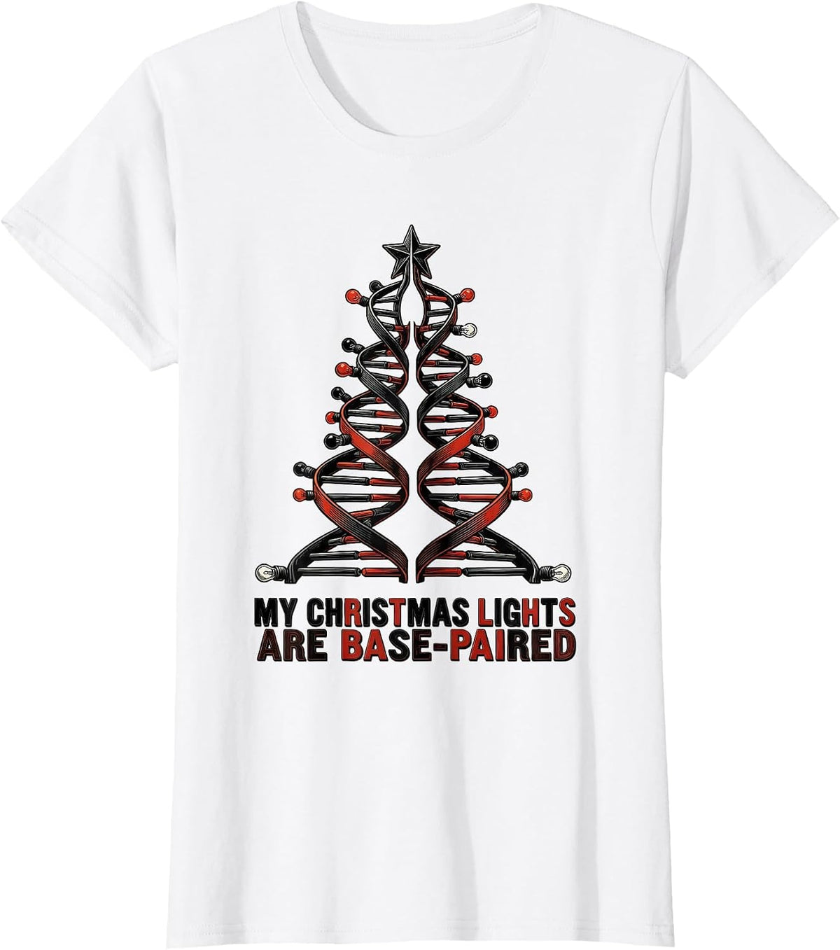 Women's My Christmas Lights Are Base-Paired Funny Science Teacher T-Shirt - White
