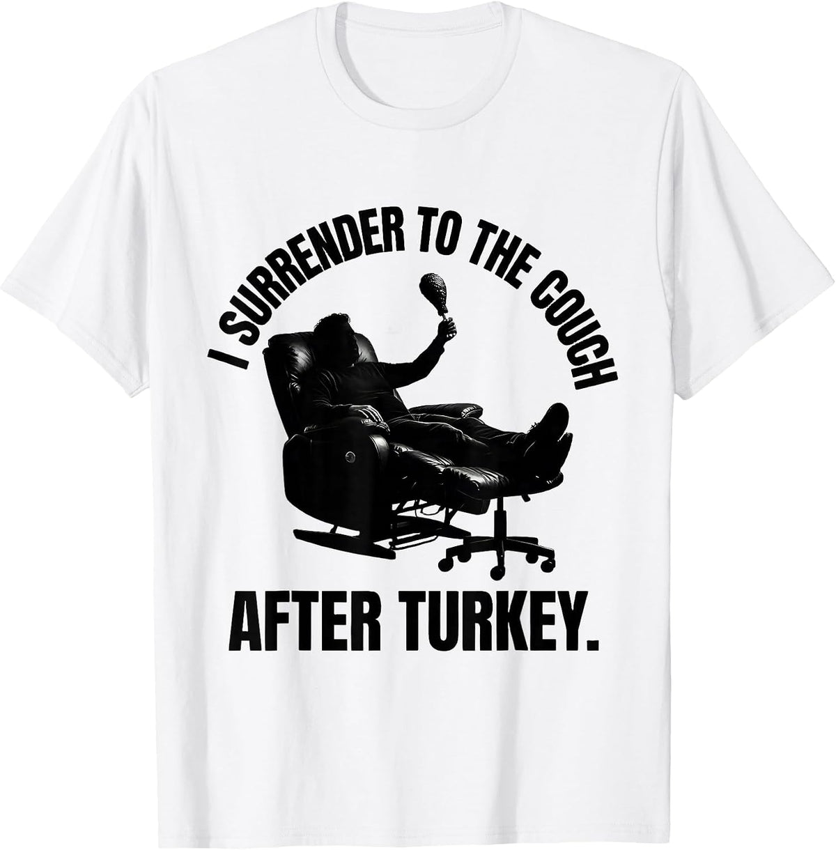 Men's I Surrender To The Couch After Turkey Funny Thanksgiving T-Shirt - White