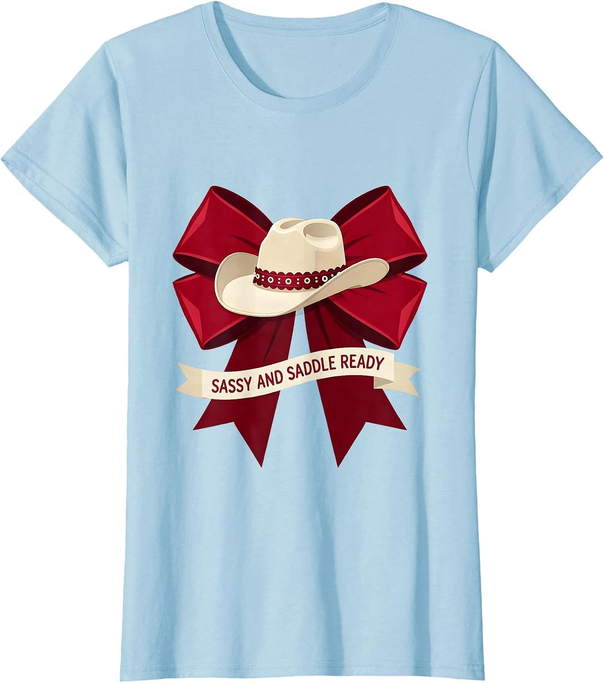 Sassy and Saddle Ready White Cowgirl Design T-Shirt - Baby Blue