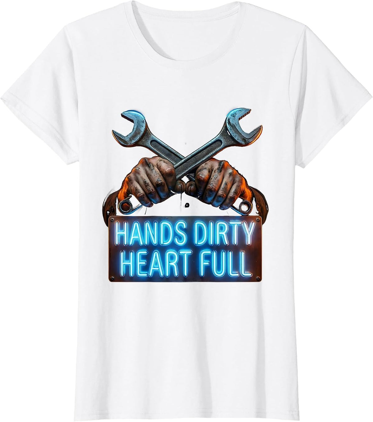 Hands Dirty Heart Full Hardworking Pride Design T-Shirt - White