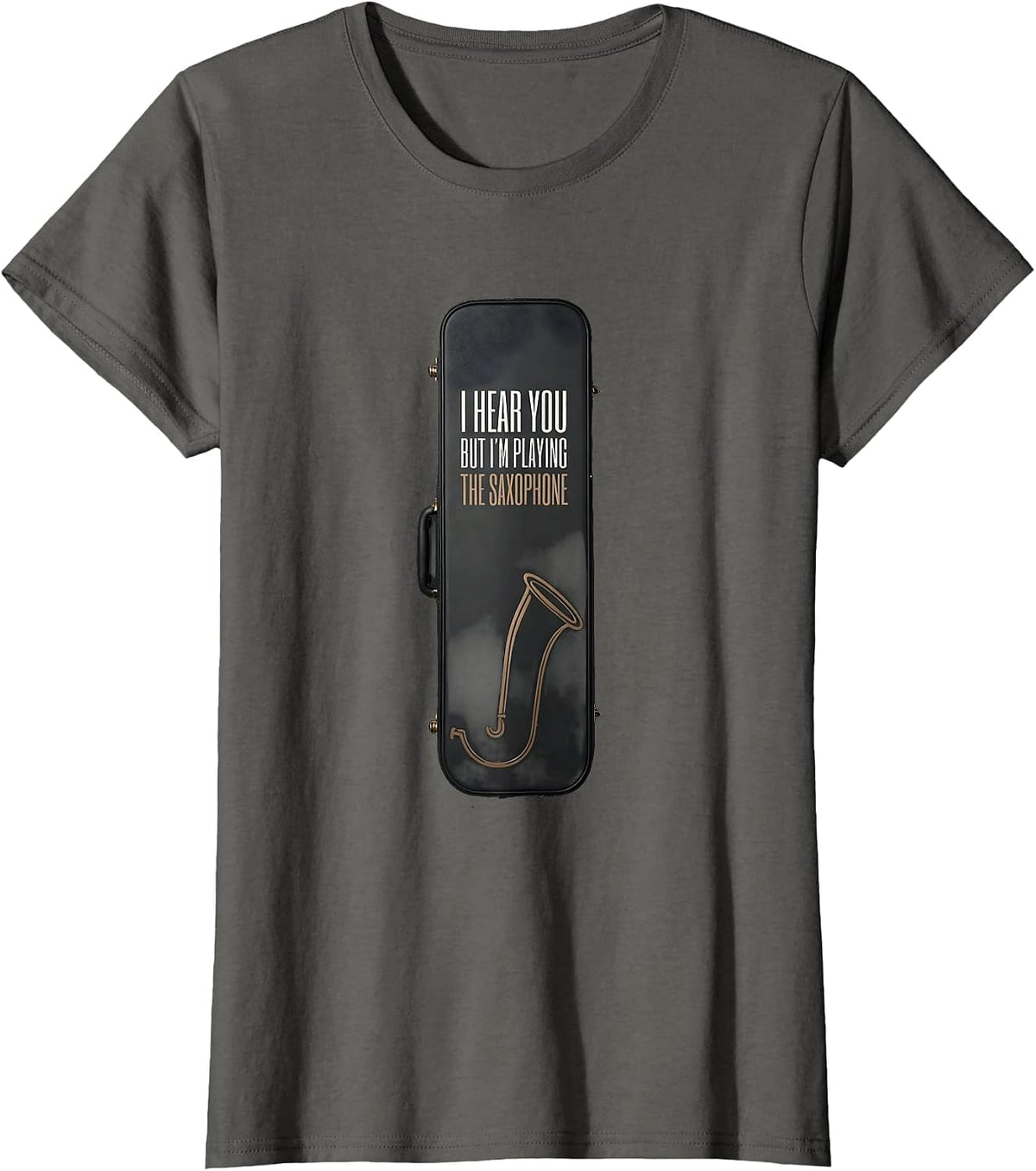 Women's I Hear You, But I'm Playing The Saxophone Funny T-Shirt - Asphalt Grey