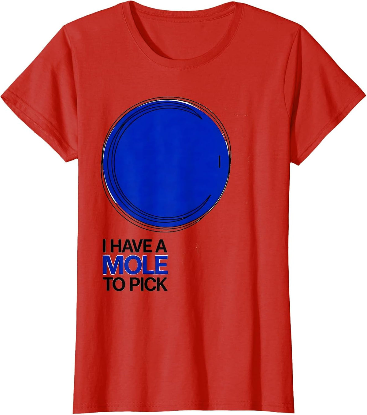 I Have A Mole To Pick Funny Science Nerd Periodic Table Pun T-Shirt - Red